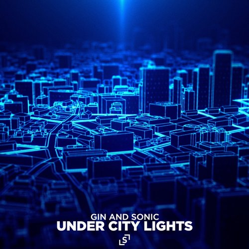 Gin and Sonic - Under City Lights (Extended Mix) [LSL063DJ]